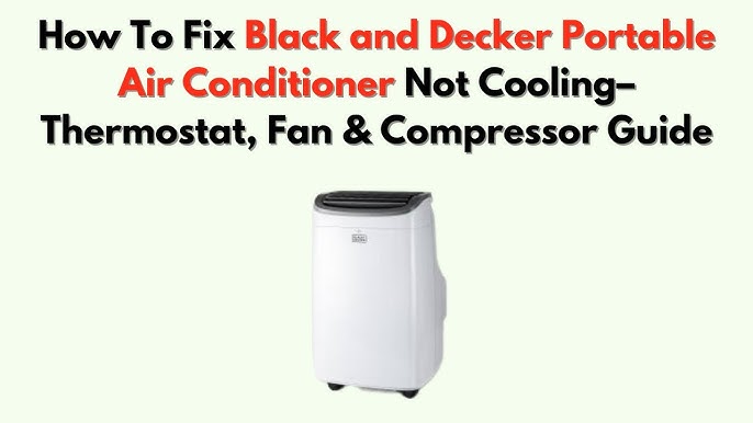 How to Fix Portable Air Conditioner Not Cooling