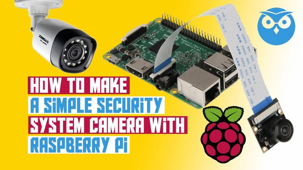 How to Make a Security Camera With Raspberry Pi: Easy DIY Guide